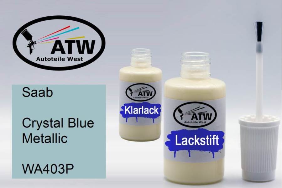 Saab, Crystal Blue Metallic, WA403P: 20ml Lackstift + 20ml Klarlack - Set, von ATW Autoteile West.